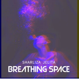 Sharliza Jelita - Breathing Space